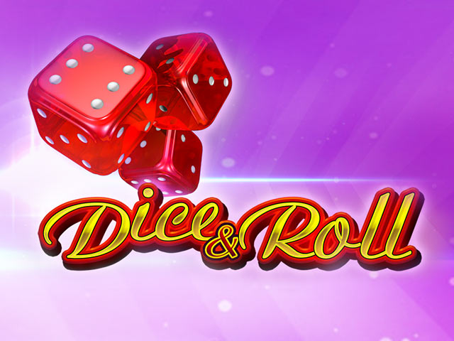 Dice & Roll